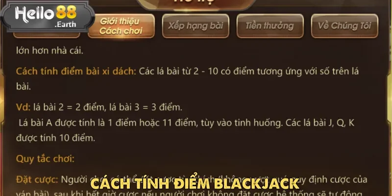 Blackjack – Trò Chơi Đỉnh Cao Chiến Lược Tại Nhà Cái Hello88 3 Một trong những nền tảng quan trọng khi chơi Blackjack là cách tính điểm bài