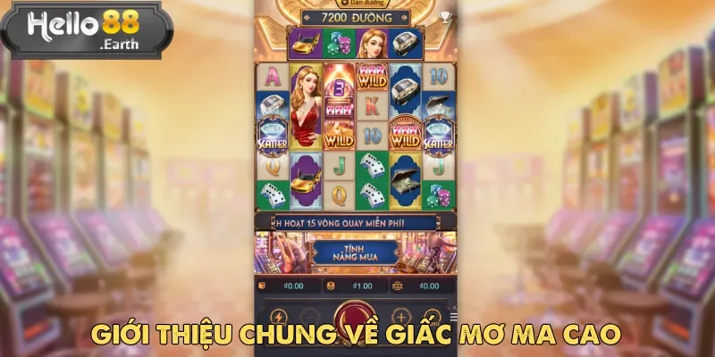 Giấc Mơ Ma Cao - Nổ Hũ Siêu Hot Tại Thị Trường Châu Á 1 Giấc Mơ Ma Cao là trò chơi phù hợp cả trên máy tính và di động