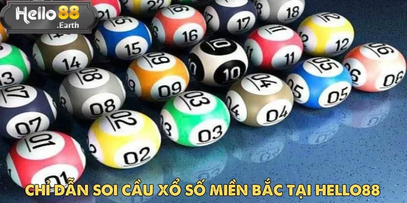 Soi Cầu Xổ Số Miền Bắc: Bí Quyết Vượt Qua 18h30 Mỗi Ngày 4 Soi cầu xổ số miền Bắc tại Hello88 là lựa chọn hàng đầu cho người chơi mới